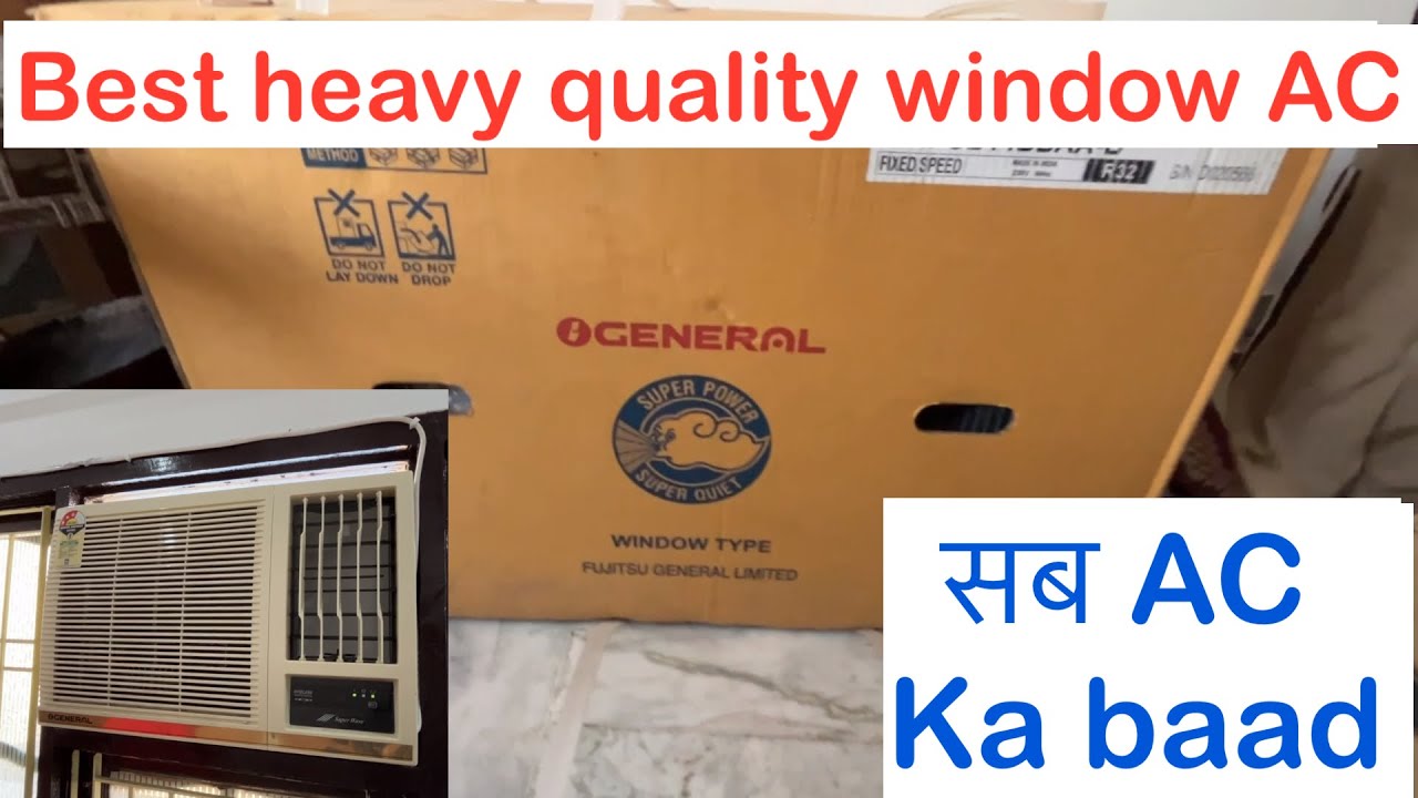 Best window ac kon sa hota ||  O general window AC unboxing , installation, review heavy quality 