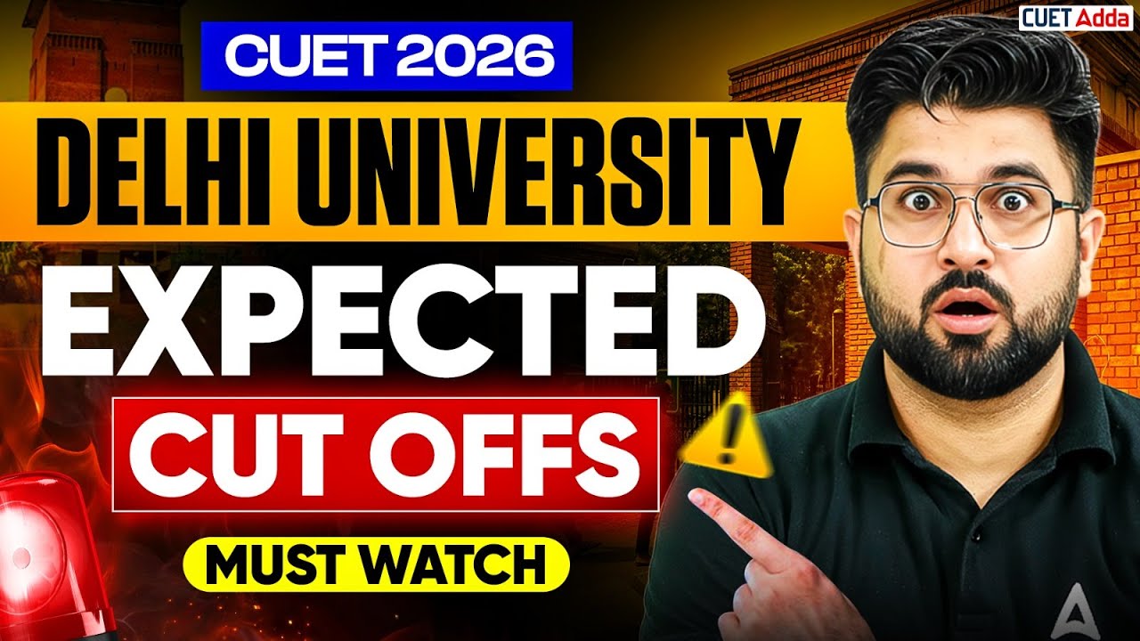 Delhi University CUET Expected Cut off !😱 CUET 2026 Safe Score for Delhi University | DU Cut offs 📑