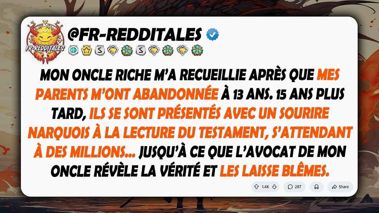 Mon oncle riche m’a recueillie après que mes parents m’ont abandonnée à 13 ans. 15 ans plus tard...