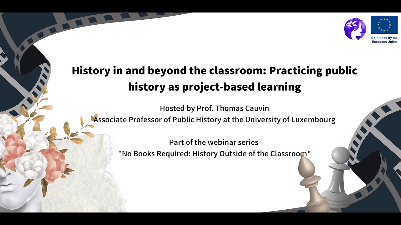 History in and beyond the Classroom: Practicing public history as project-based learning