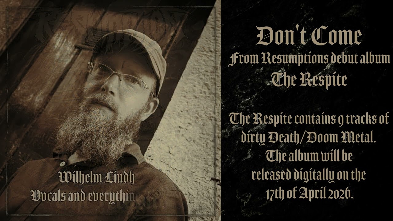 Resumption - Don't Come  - Debut single - Death Doom Metal