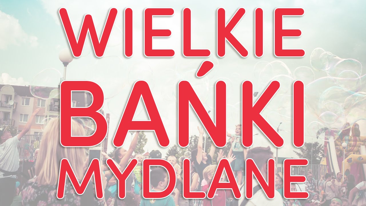 wielkie bańki mydlane / bańkowe pokazy / www.endorfins.pl