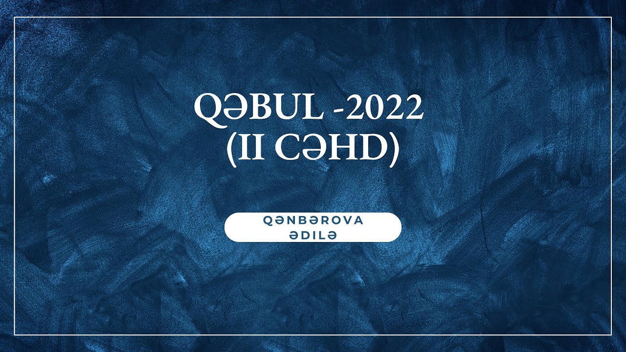 Qəbul -2022 (ll cəhd) Məntiq suallarının izahı