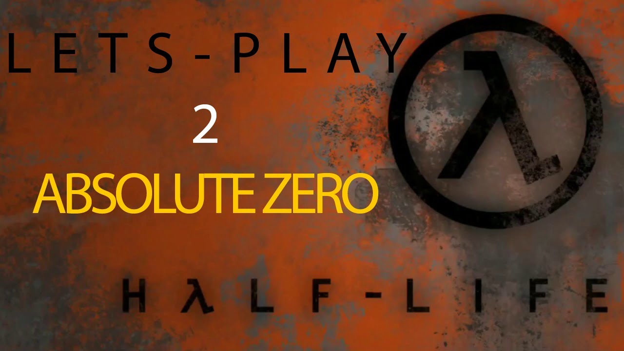 Half-Life: Absolute Zero Pt 2 | Let's Play & Impressions