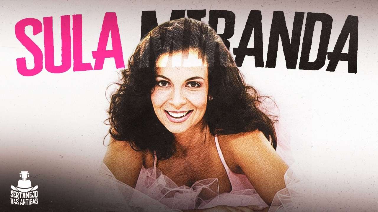 SULA MIRANDA | AS MELHORES - ANTIGAS QUE MARCARAM ÉPOCA - Sertanejo Antigo Pra Recordar