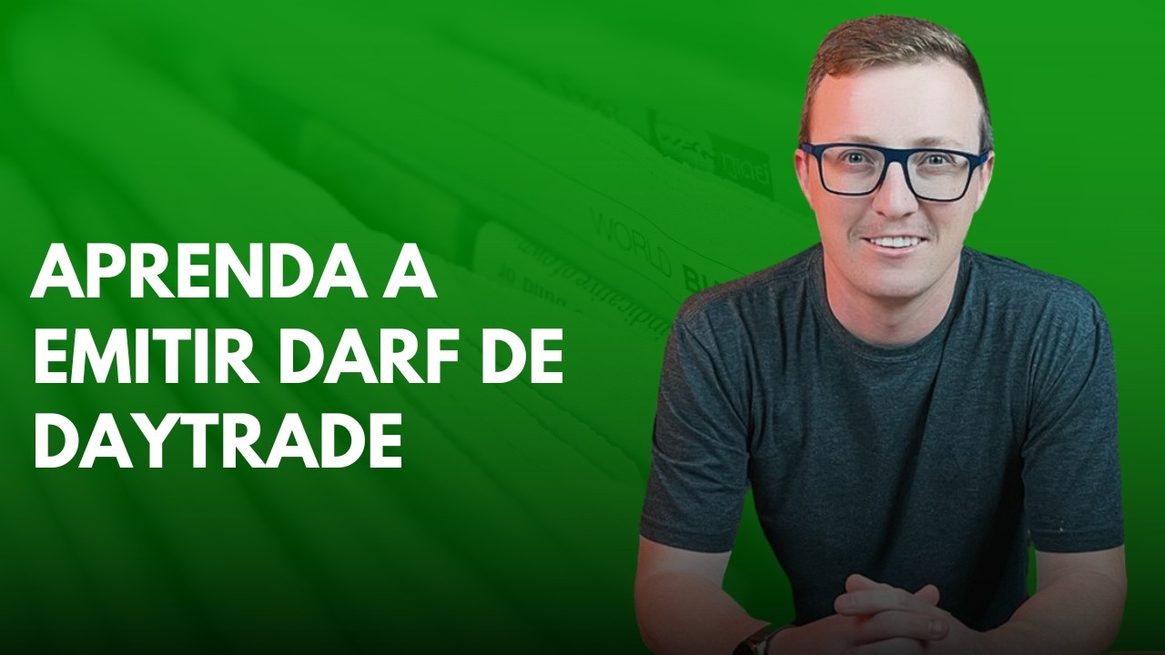 Como emitir Darf para opera&ccedil;&otilde;es daytrade: Guia Completo
