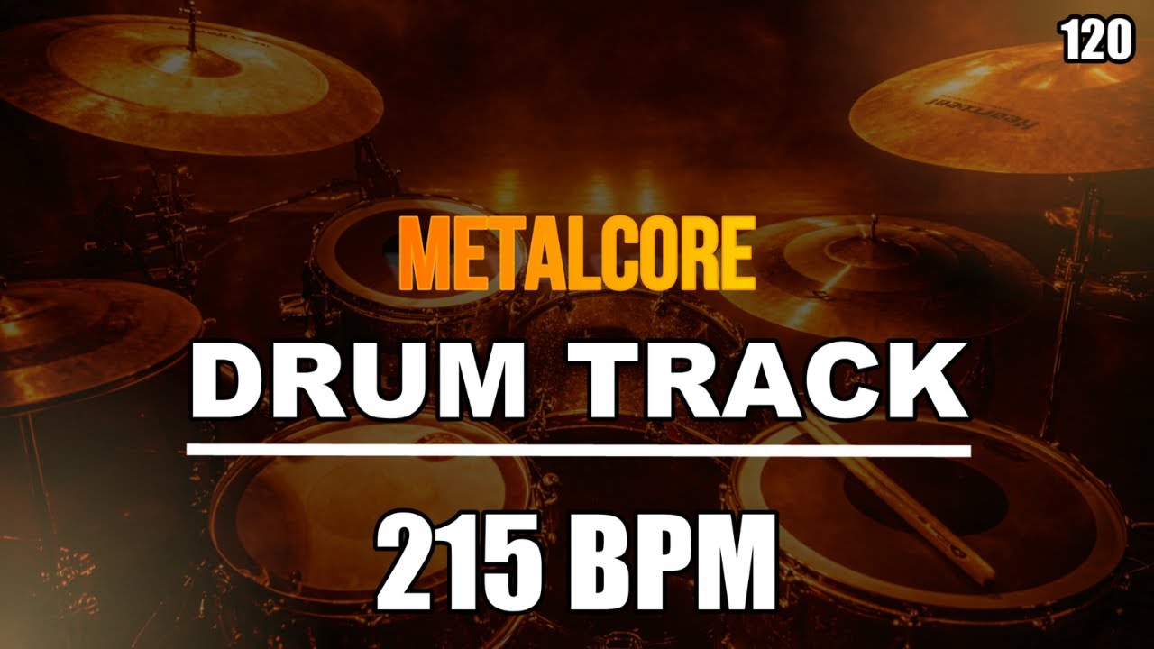 Metalcore I Drum Track I 215 BPM I Full Arrangement
