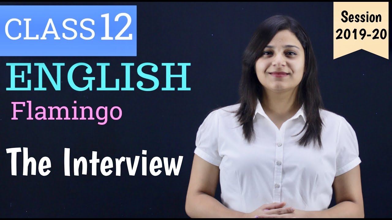 the interview class 12 in hindi | WITH NOTES
