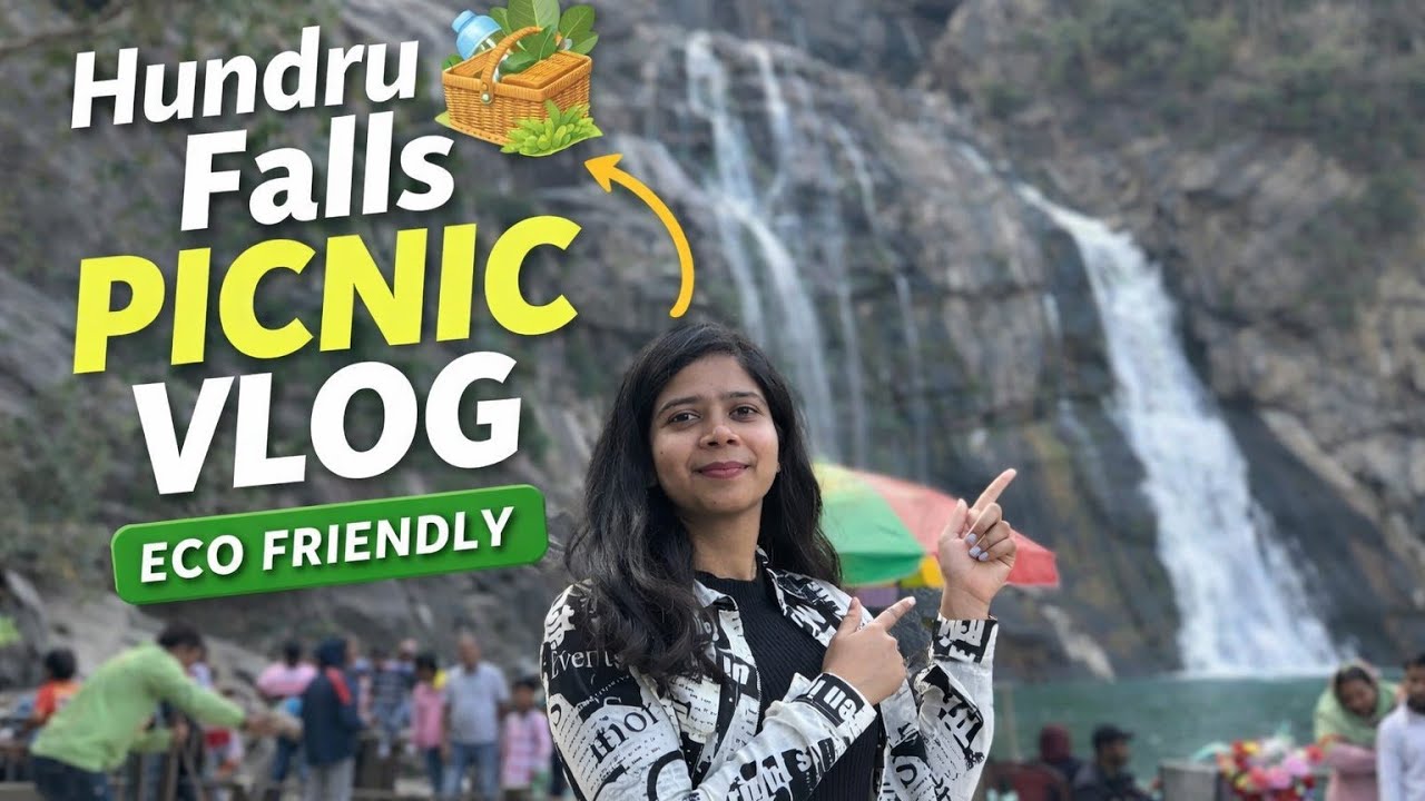 Eco Friendly Picnic at Hundru Falls Ranchi | Jharkhand Nature Vlog
