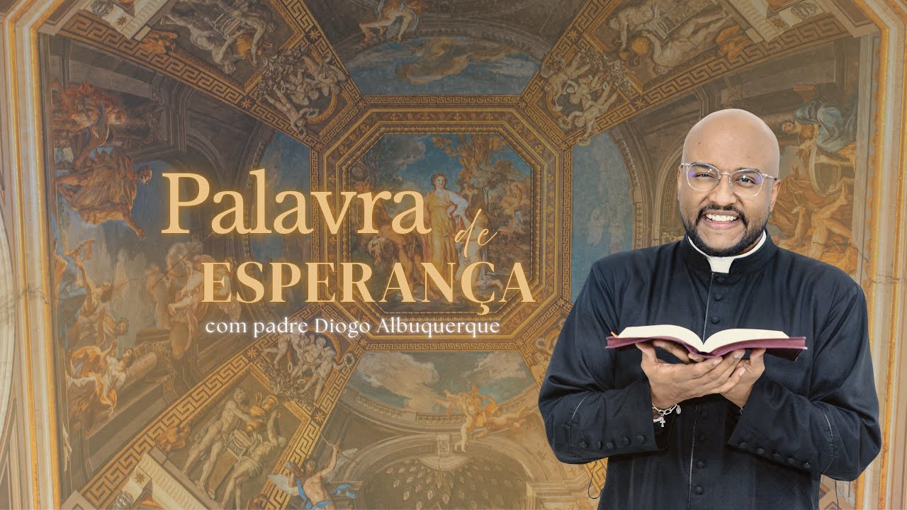 Palavra de Esperança, 63° dia Reflexão Da Palavra de Deus - Com Padre Diogo Albuquerque  