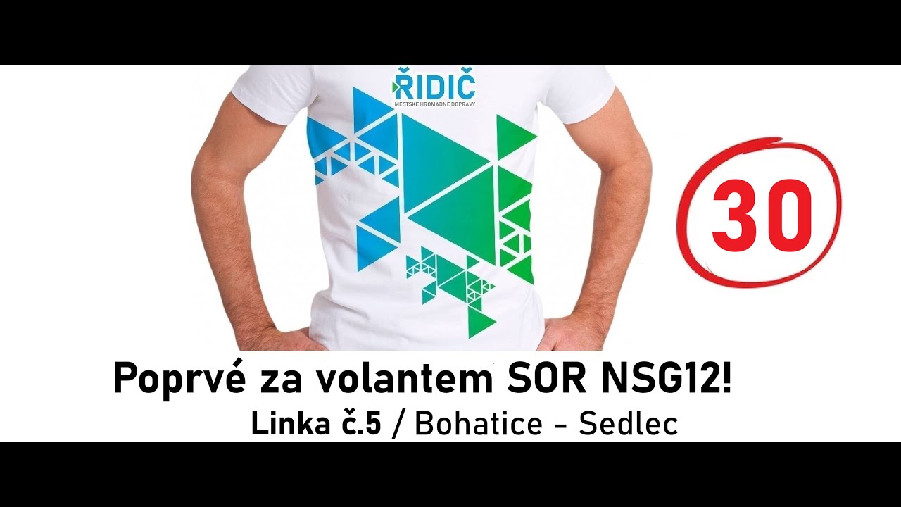 Video #30: Poprvé řídím SOR NSG12! Linka č. 5 / Bohatice - Sedlec
