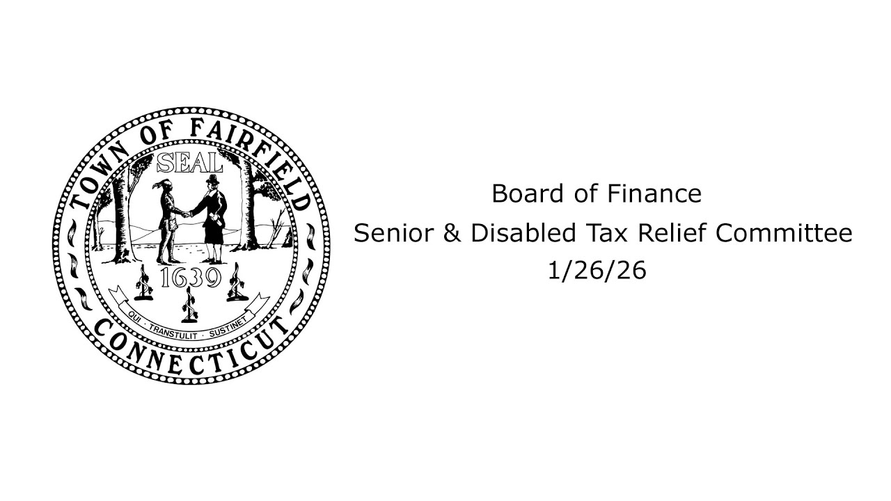 01/26/26 Board of Finance - Senior & Disabled Tax Relief Subcommittee