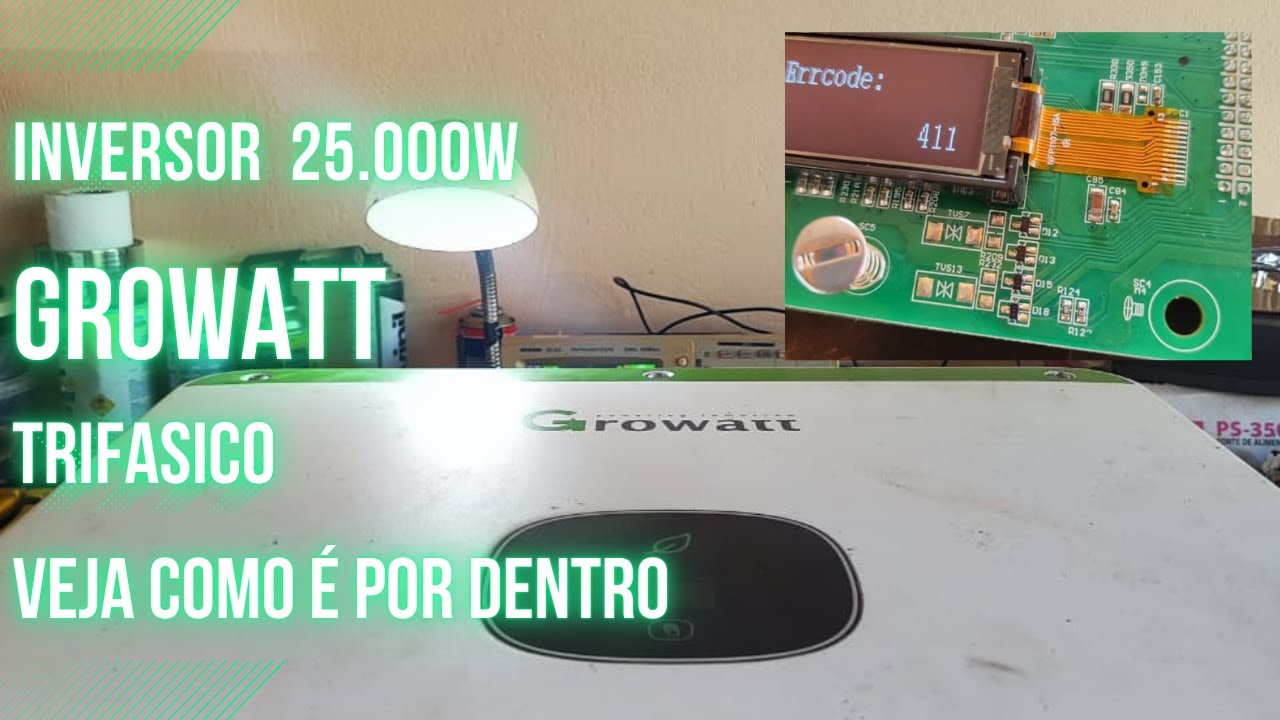 VEJA COMO É UM INVERSOR GROWATT 25.000W  POR DENTRO- ERRO 411