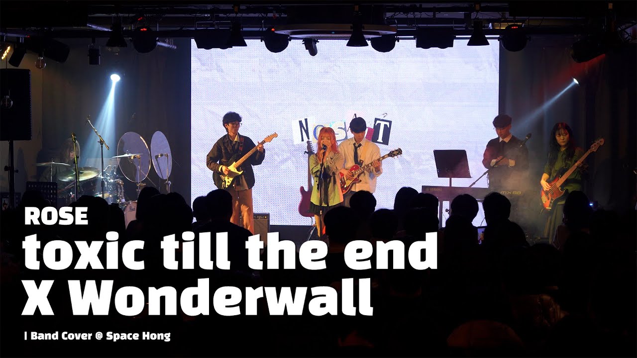 ROSÉ - toxic till the end X Wonderwall | Band Cover @ Space Hong | 2026.01.30