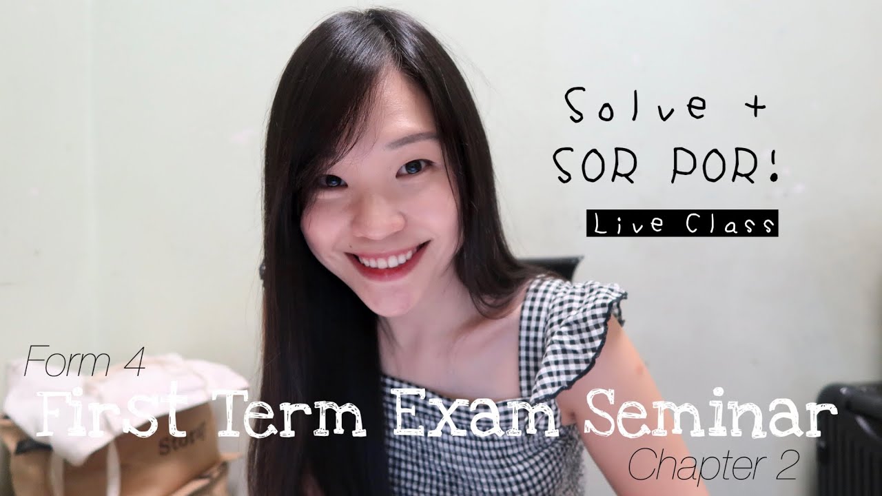 【中文】ADD MATHS | Form 4 First Term Seminar (Chapter 2: Quadratic Functions) Solve + SOR POR