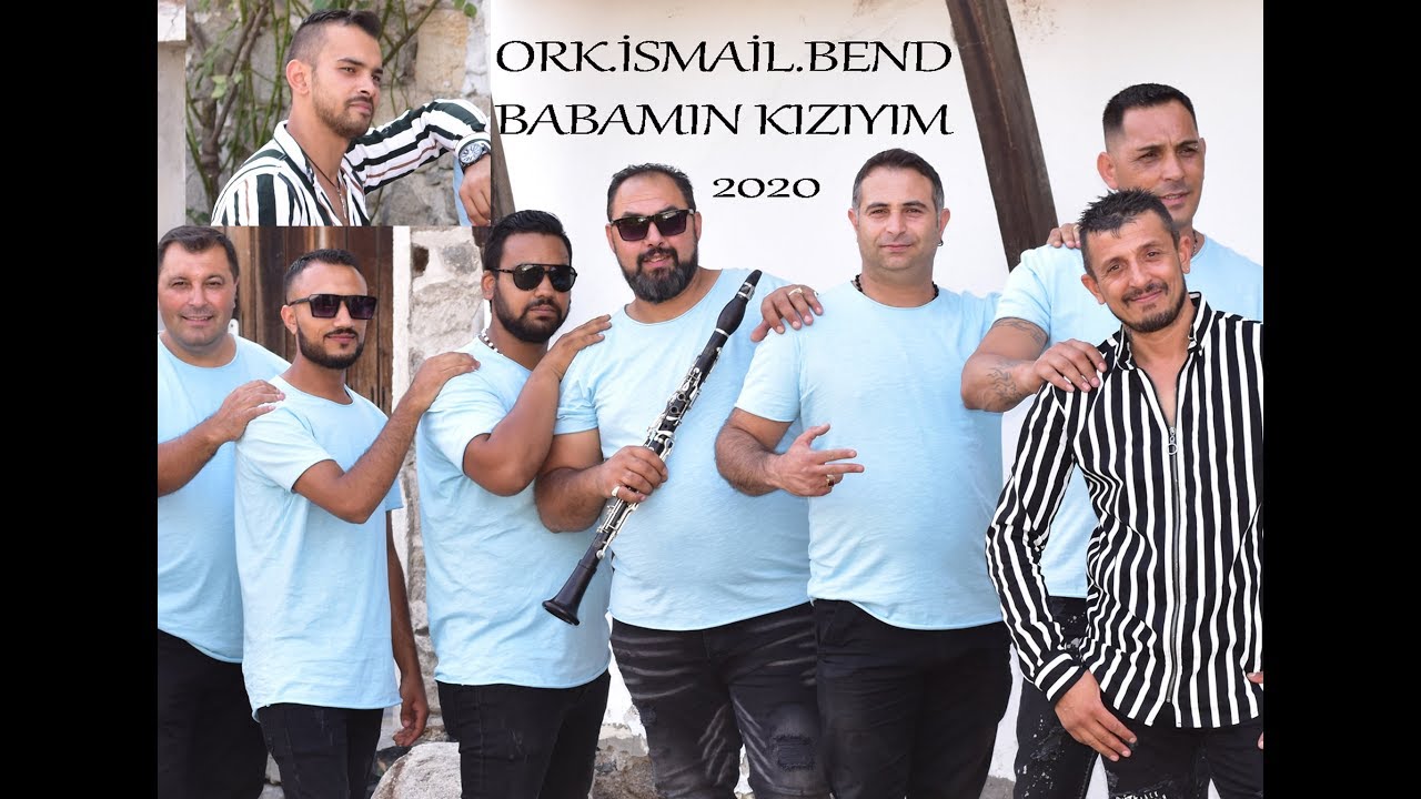 ORK İSMAİL BEND 2020 BABAMIN KIZIYIM