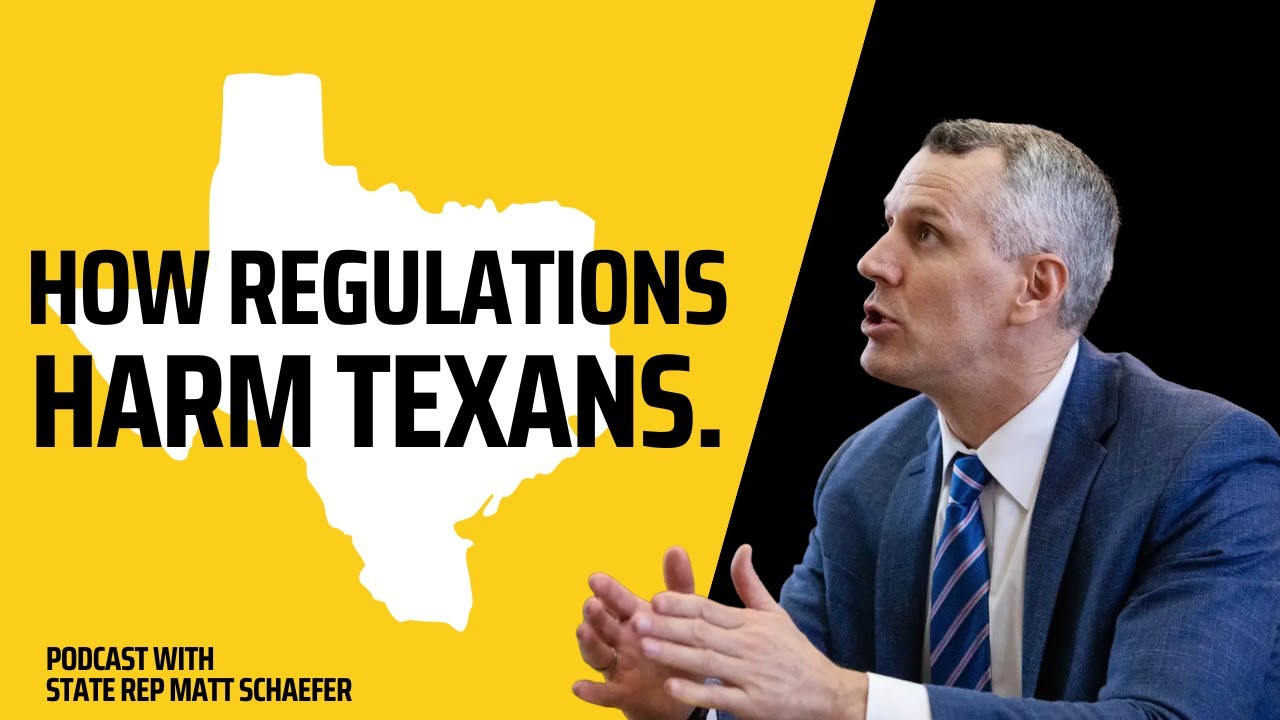 How Texans SUFFER Under Heavy Taxes, Spending, & Regulation w TX State Rep Matt Schaefer | Ep. 22