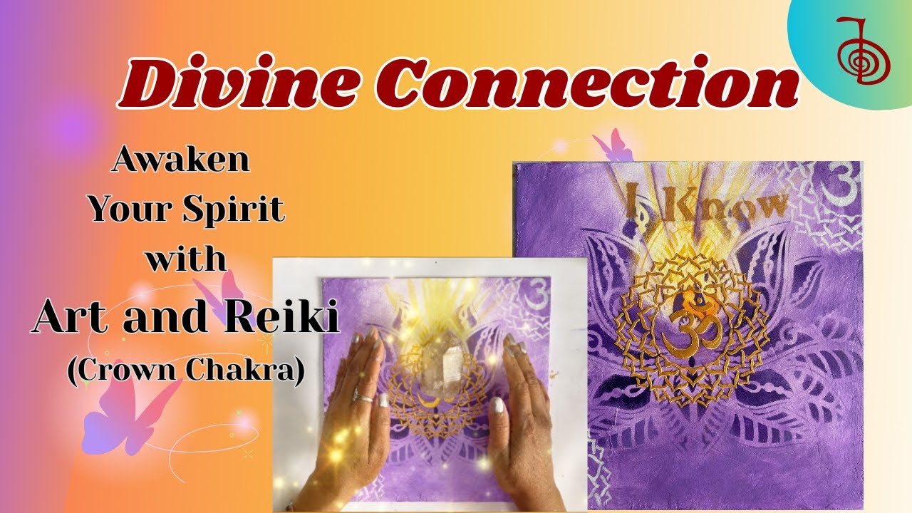 Crown Chakra Activation - Spiritual Connection Through Art (Reiki Healing)