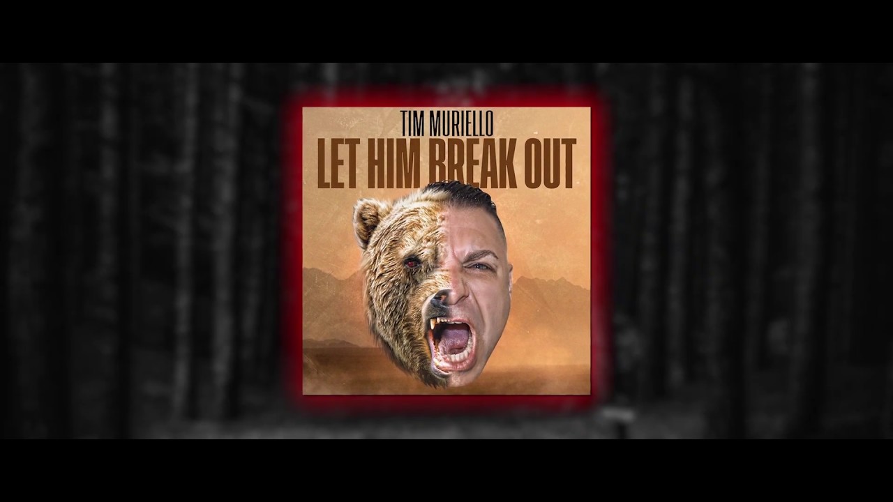 Tim Muriello - Let Him Break Out (Official Lyric Video)