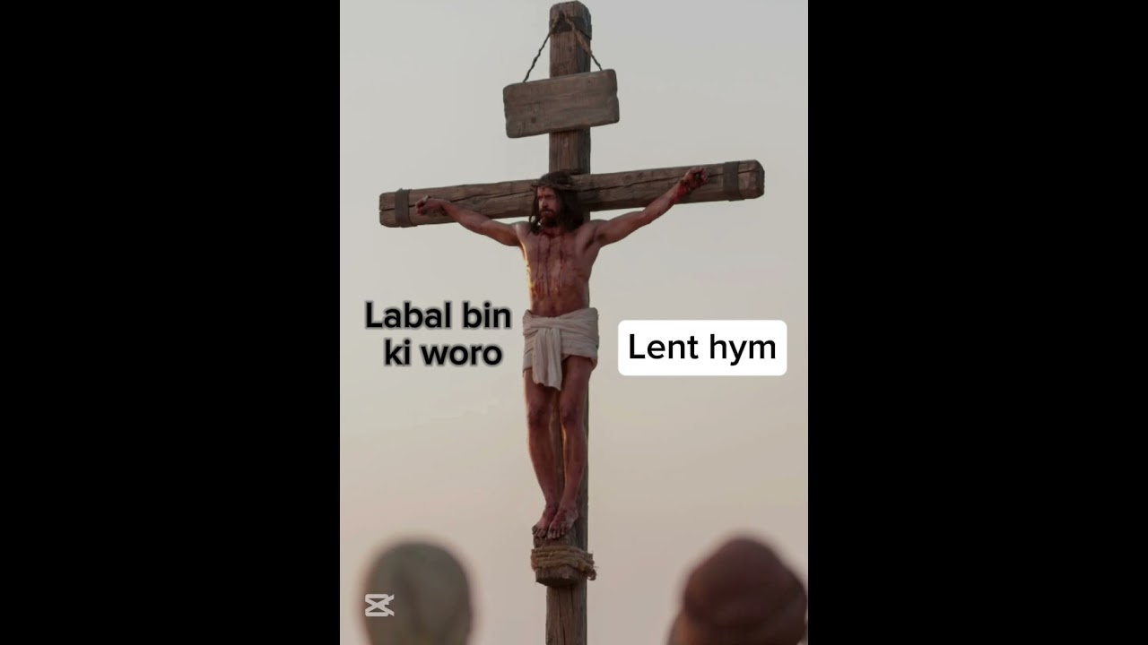 Labal bin ki woro ( luo lent hym) by brother Martin