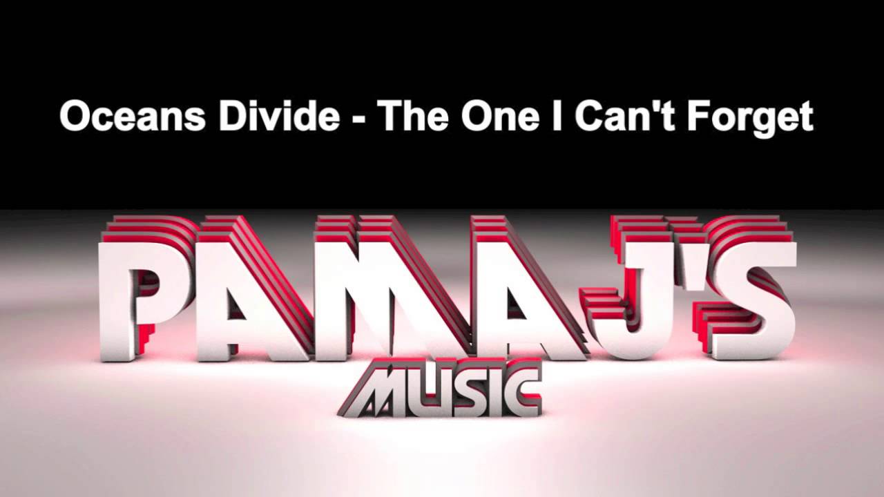 Oceans Divide - The One I Can't Forget