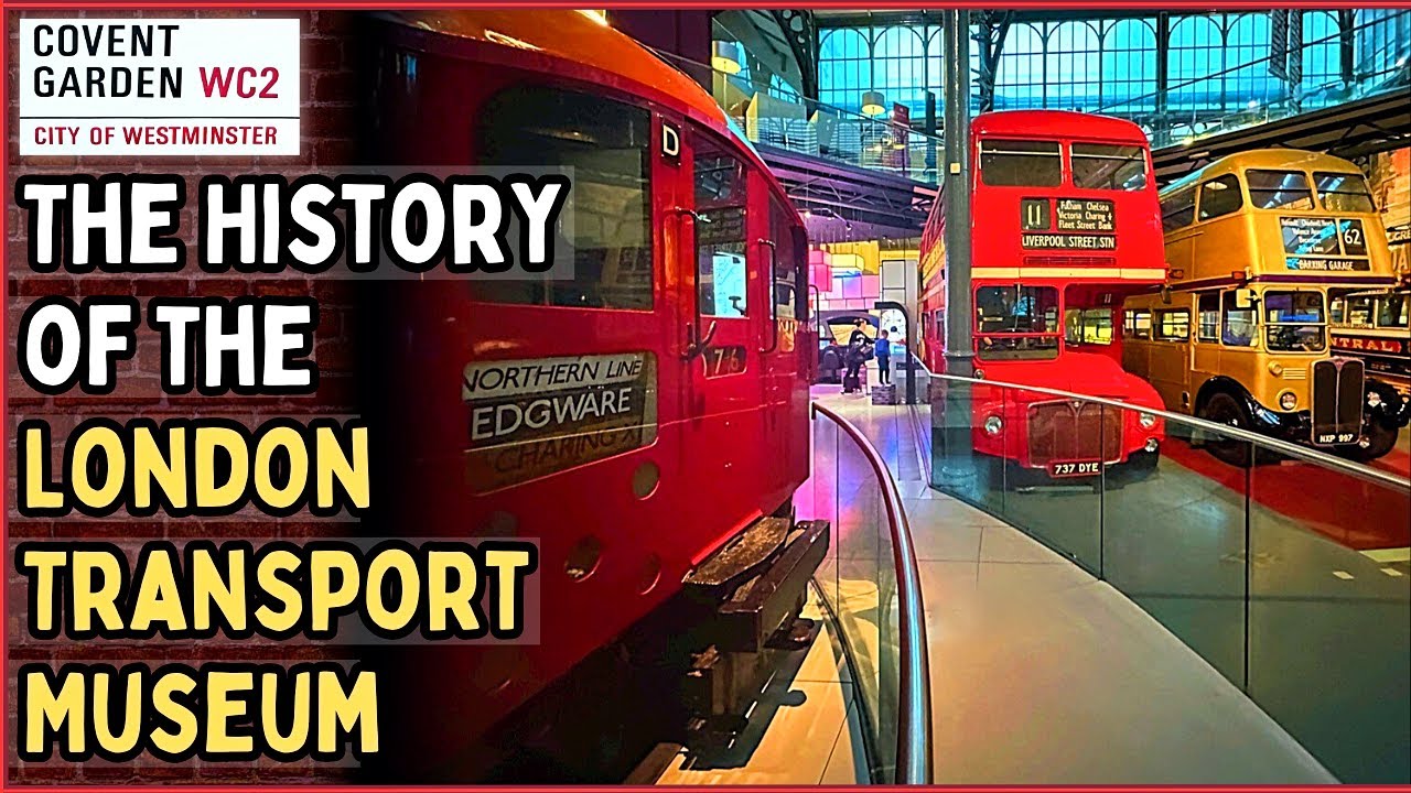 The History of the London Transport Museum