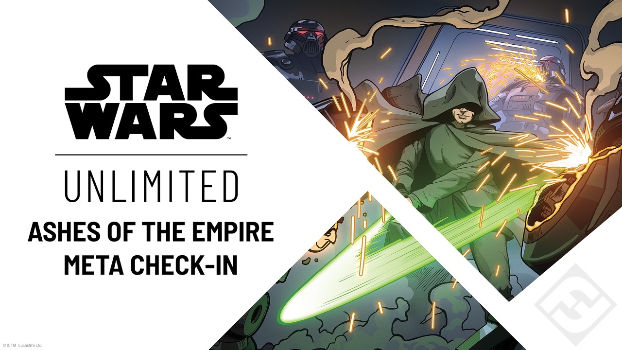 Star Wars: Unlimited &ndash; Ashes of the Empire Meta Check-In