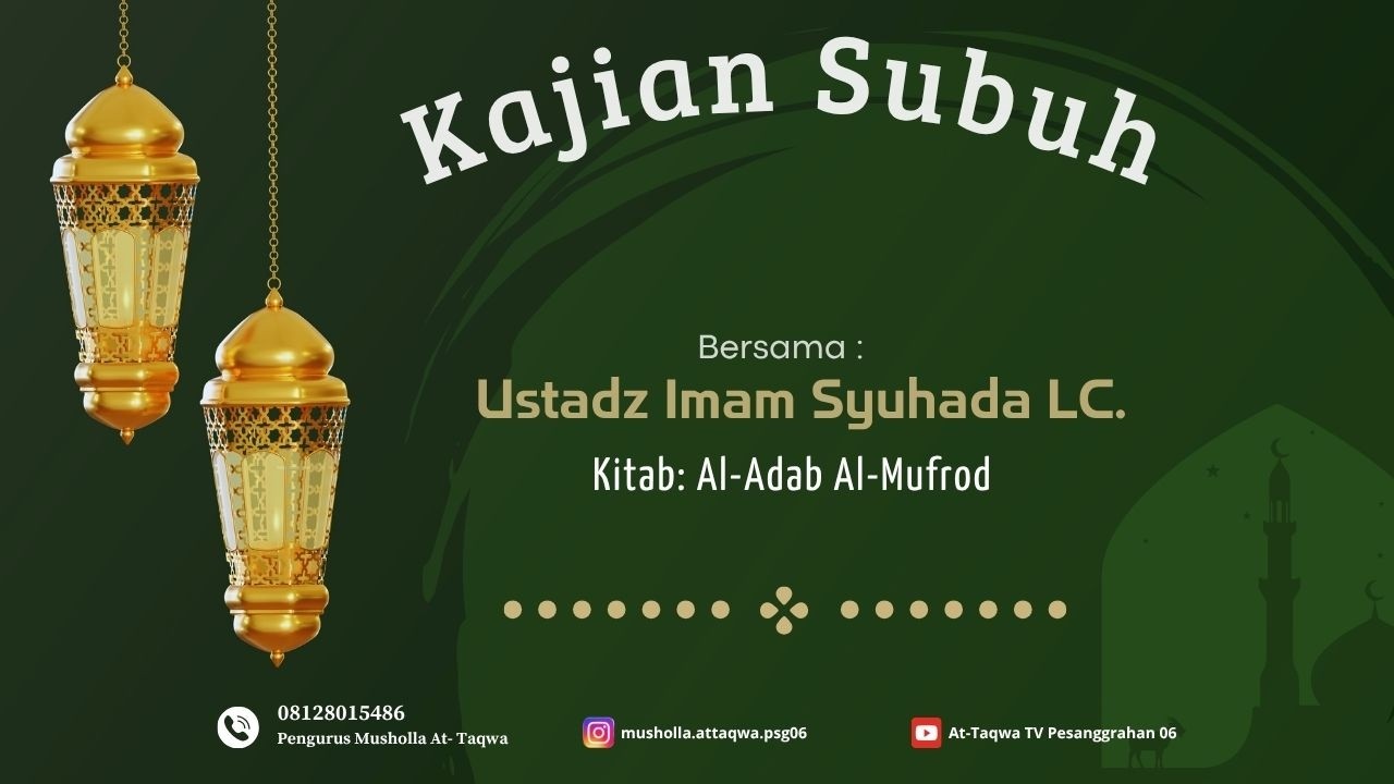 USTADZ IMAM SYUHADA, LC. - KITAB AL-ADAB AL-MUFROD