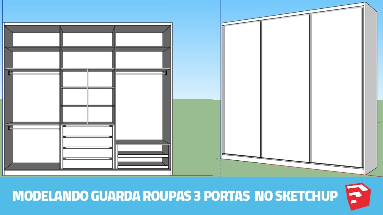 Modelando Guarda roupas 3 portas parte 2 Sketchup - Marcenaria