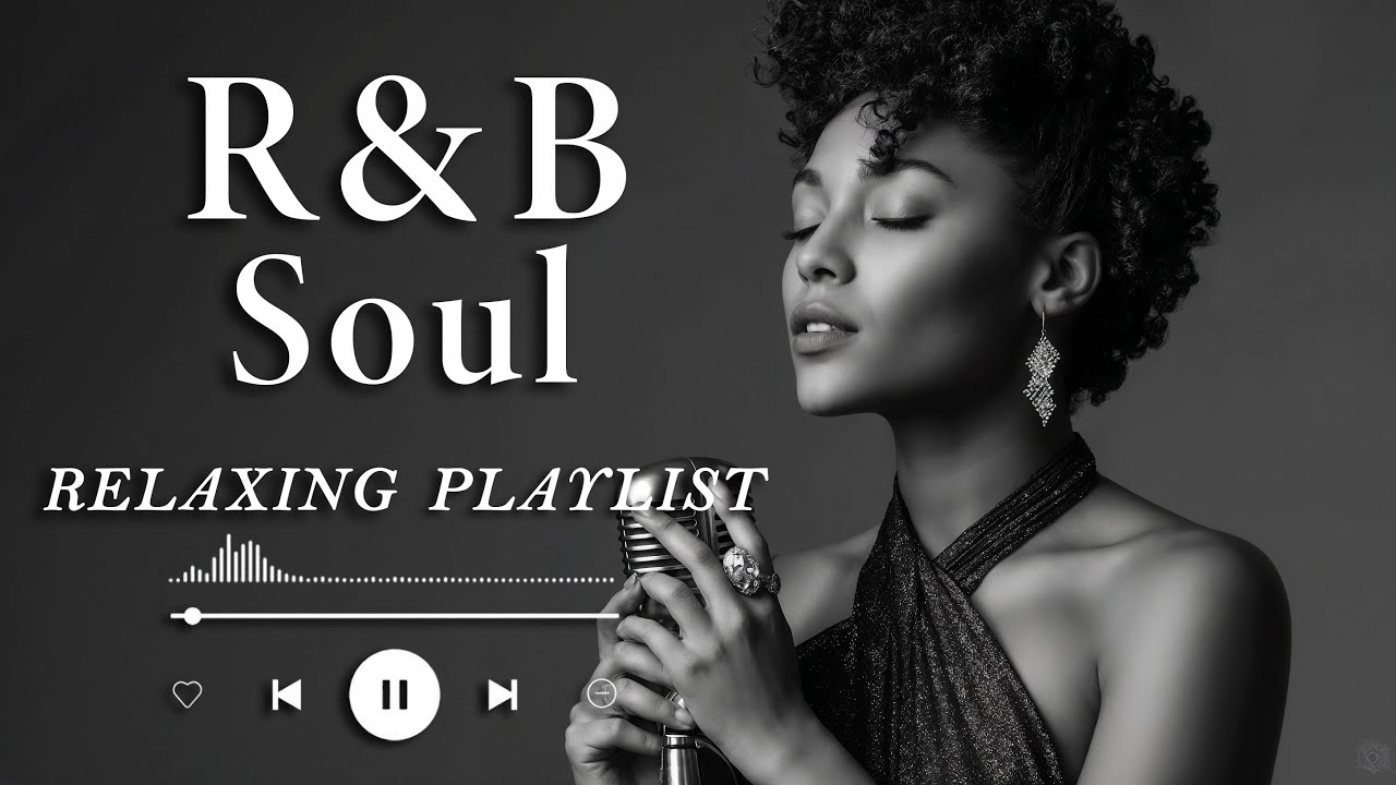 【R&B Soul】Discover 30 Secrets to a Peaceful Night with SOULFUL R&B Melodies