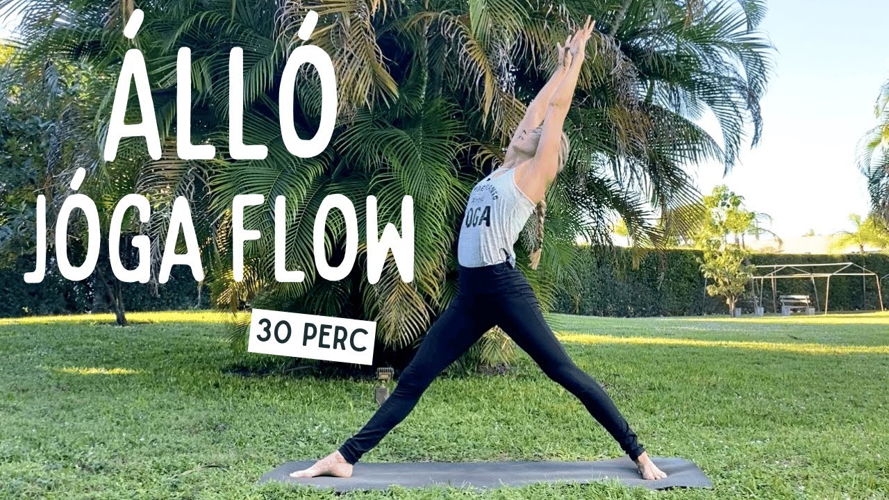 Jóga flow csakis álló pózokkal  - 30 perc