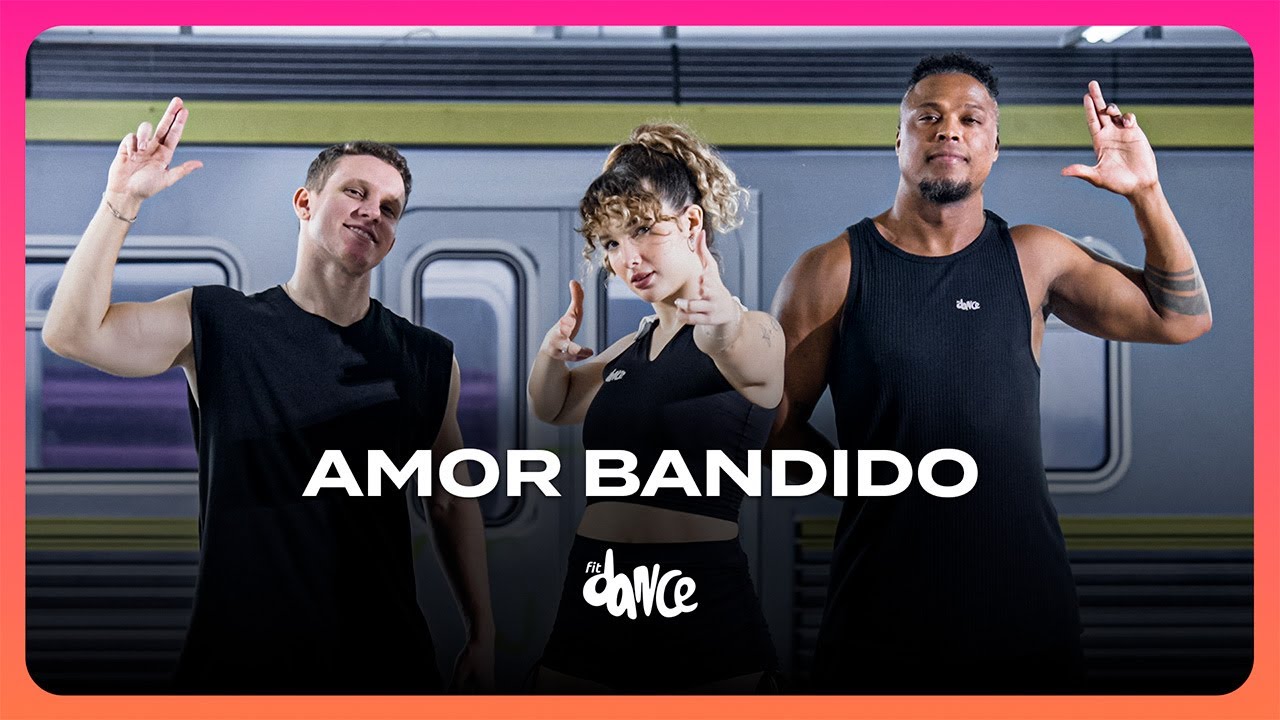 Amor Bandido - J. Eskine & Oruam | FitDance (Coreografia)