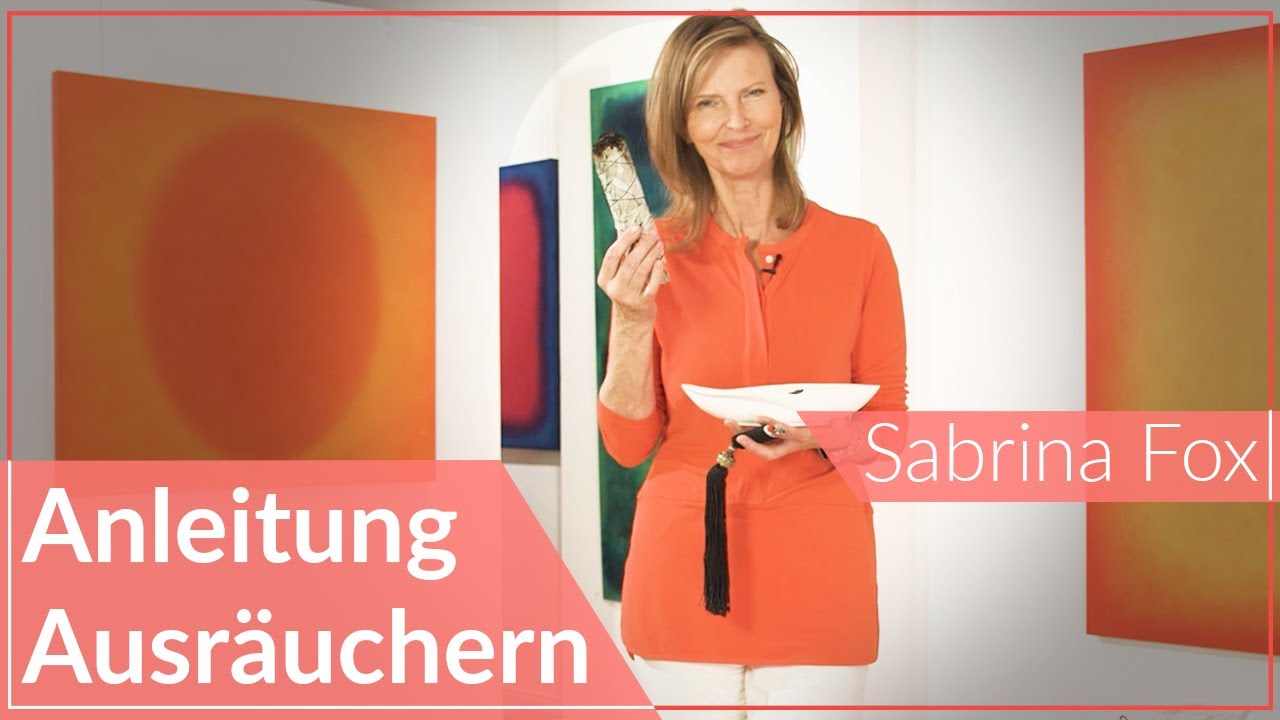 Sabrina Fox | Ausräuchern | Mein persönliches Ritual um Räume zu säubern
