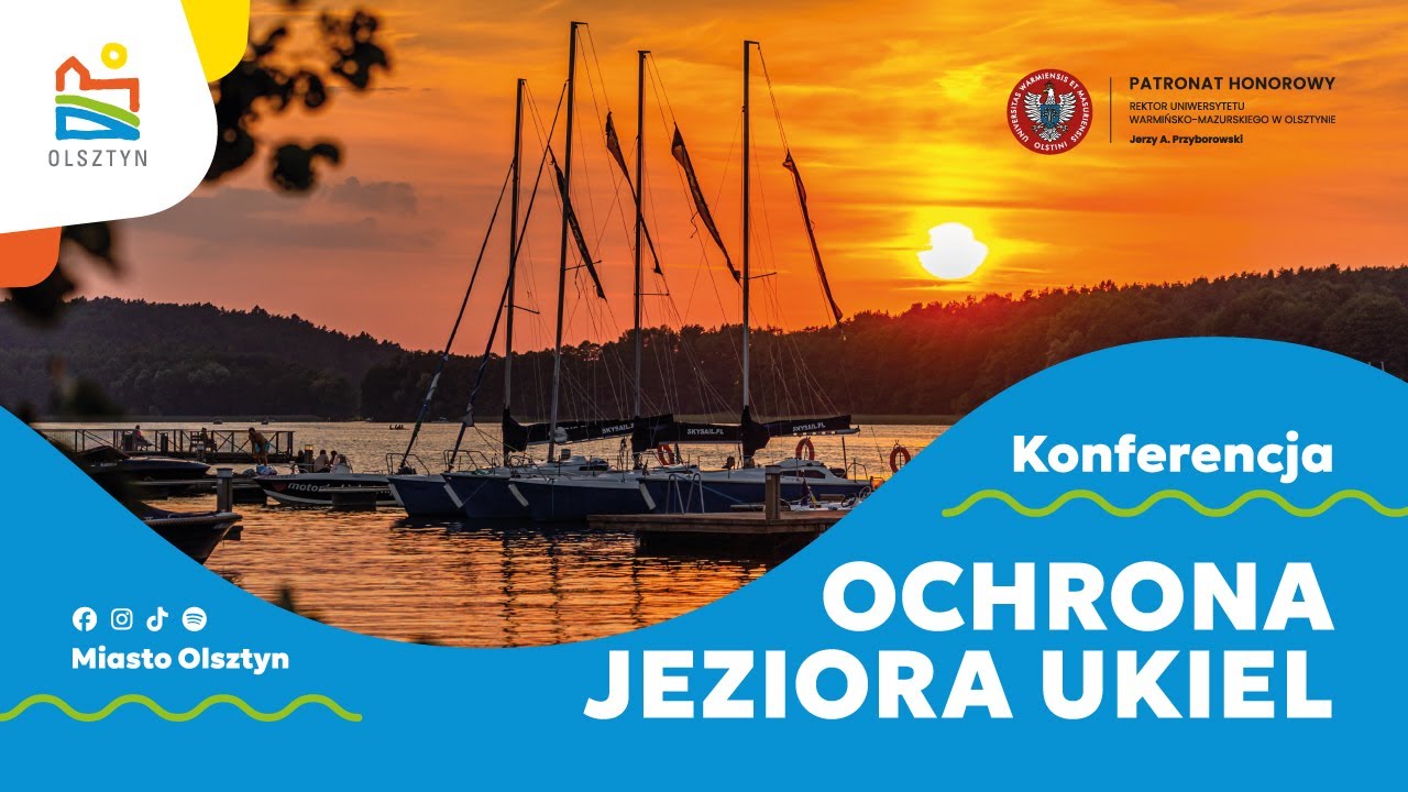 Konferencja: ochrona jeziora Ukiel [NA ŻYWO]