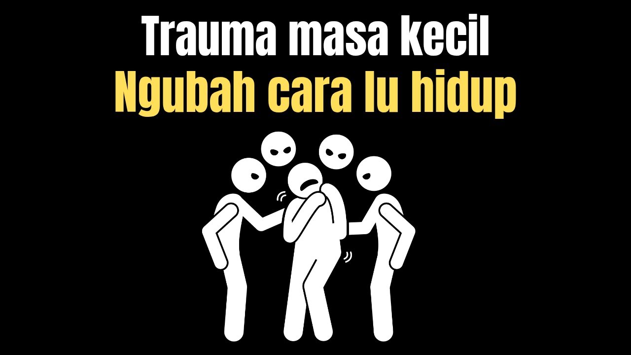 Trauma Masa Kecil yang Nggak Cuma Nyakitin, Tapi Ngerusak Pola Pikir Lu