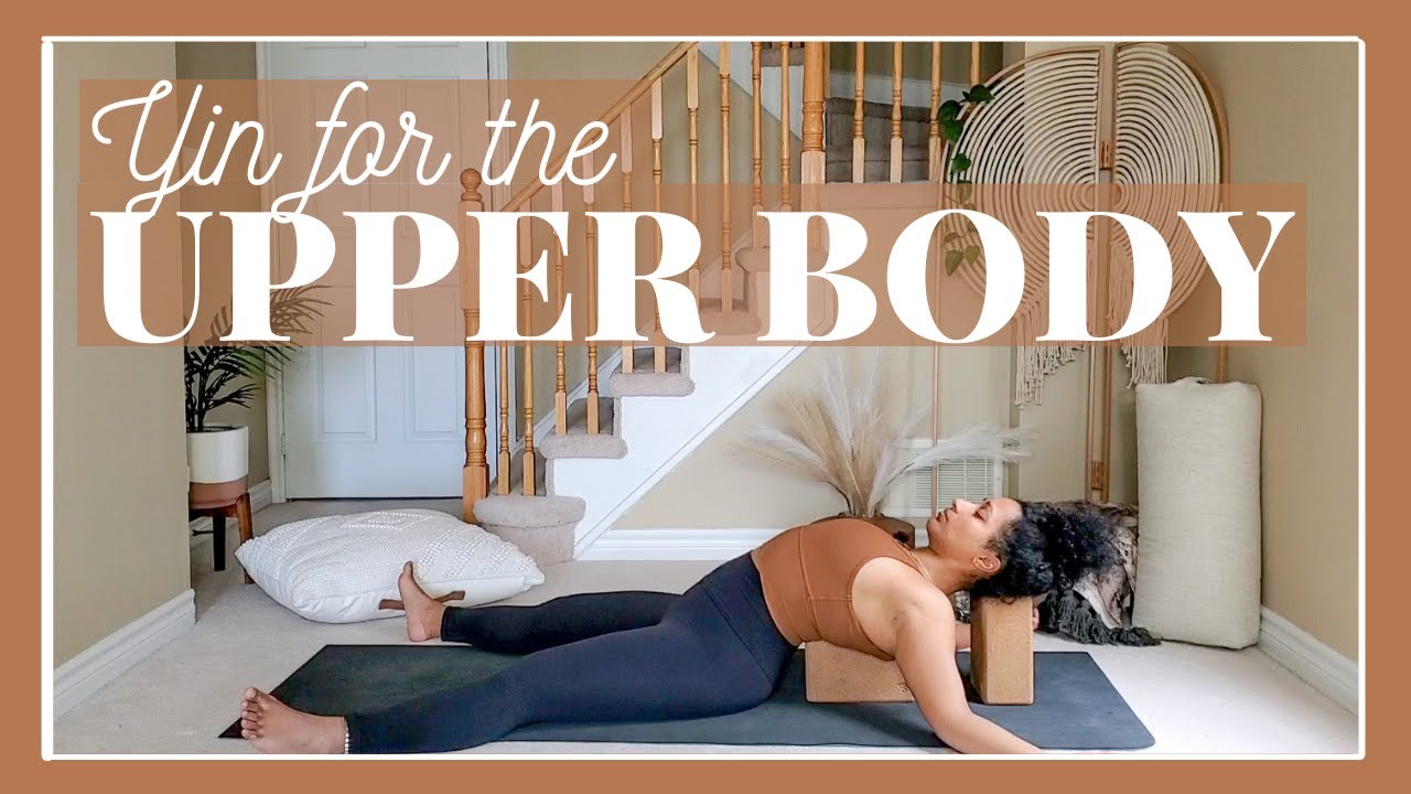 Relaxing Upper Body Yin Yoga Sequence