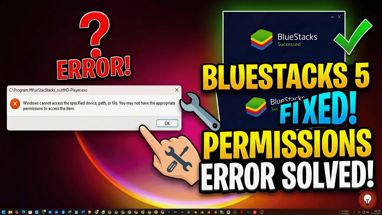 Исправление ошибки BlueStacks 5: Windows не может получить доступ к указанному пути или файлу | 1...