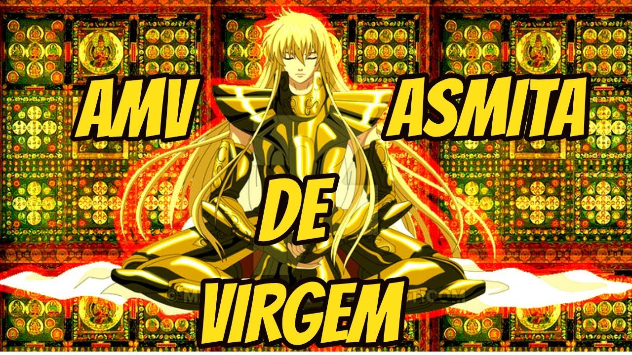 AMV - Asmita de Virgem