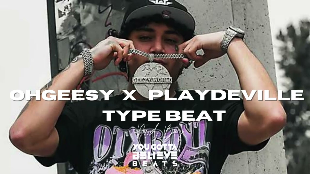 Free Playdeville type beat x Ohgeesy type beat 