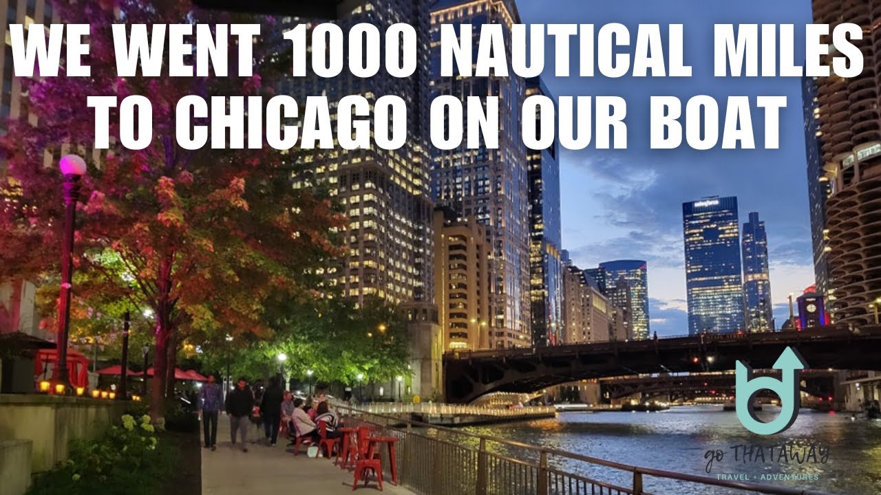 We went 1000 nautical miles to Chicago on our boat! S1:E36
