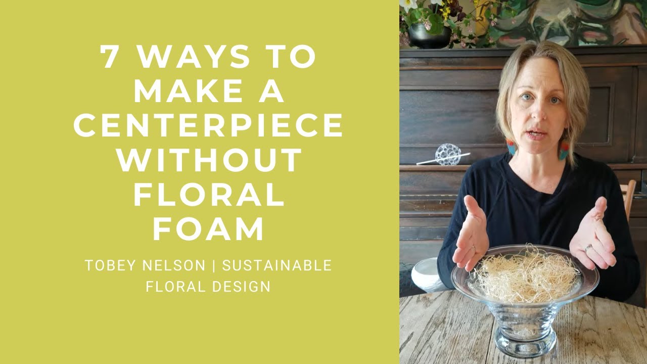 7 Ways to Make a Floral Centerpiece Without Floral Foam