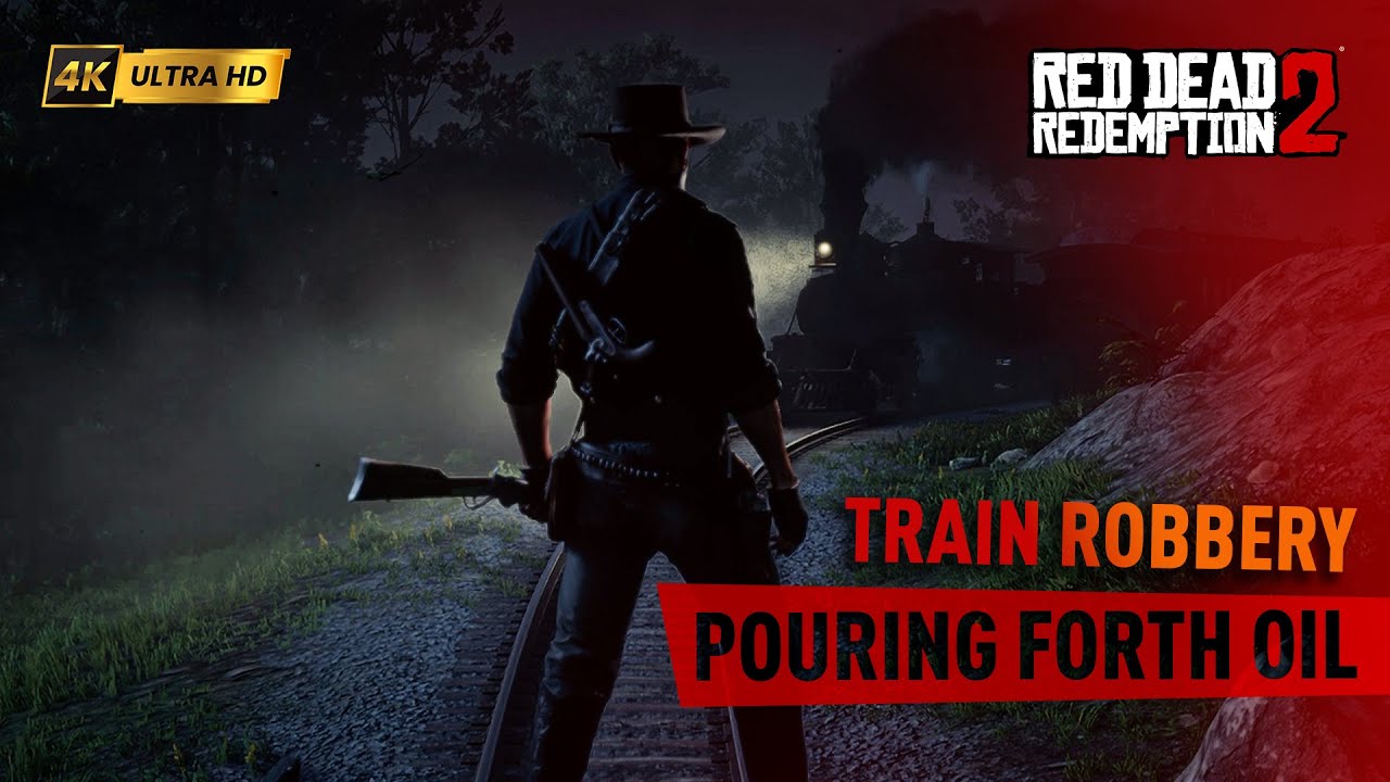 Train Robbery | Pouring Forth Oil | Red Dead Redemption 2 | 4K UHD