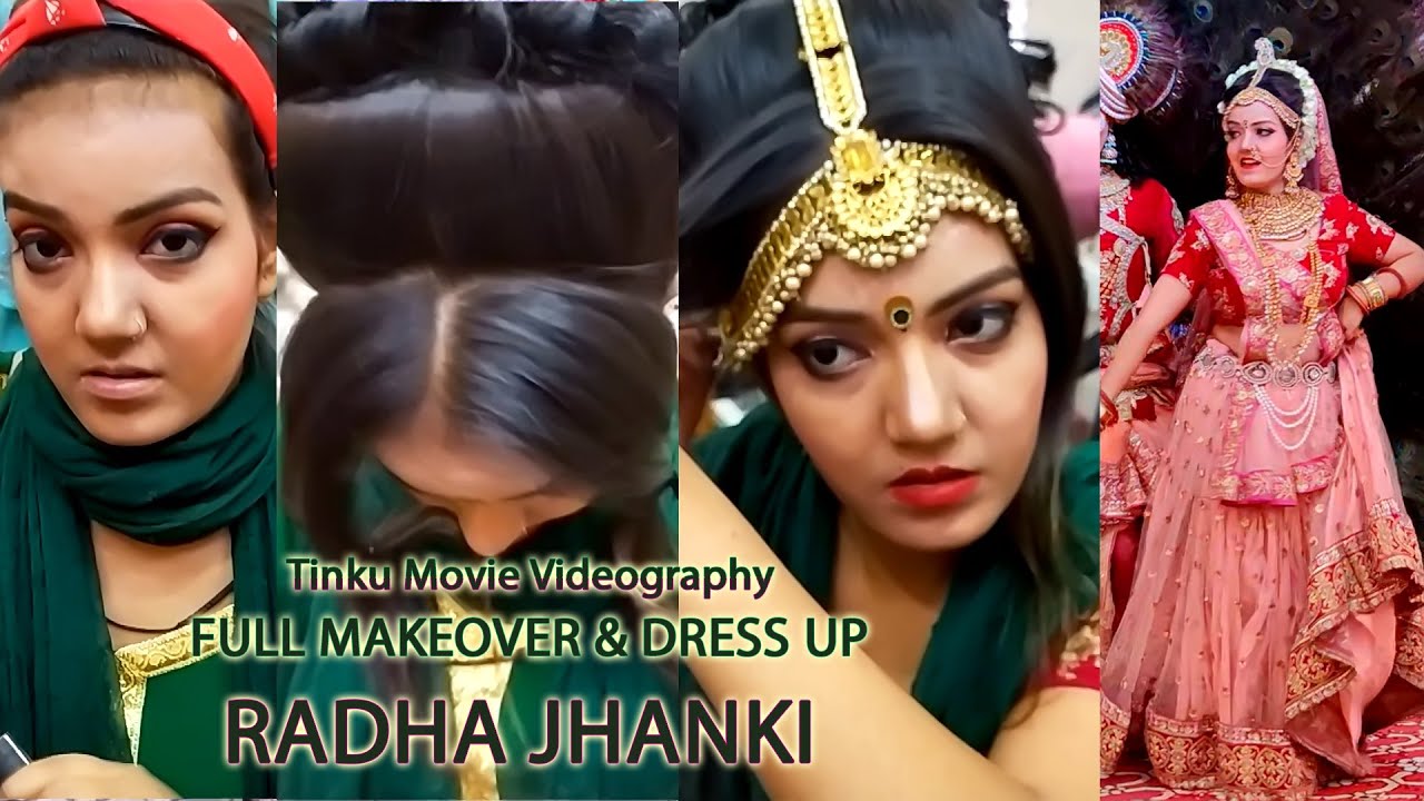 FULL DRESS UP  & MAKEOVER JHANKI  RADHA  ||  Tinku Movie Photography || राधा झाँकी मेकअप