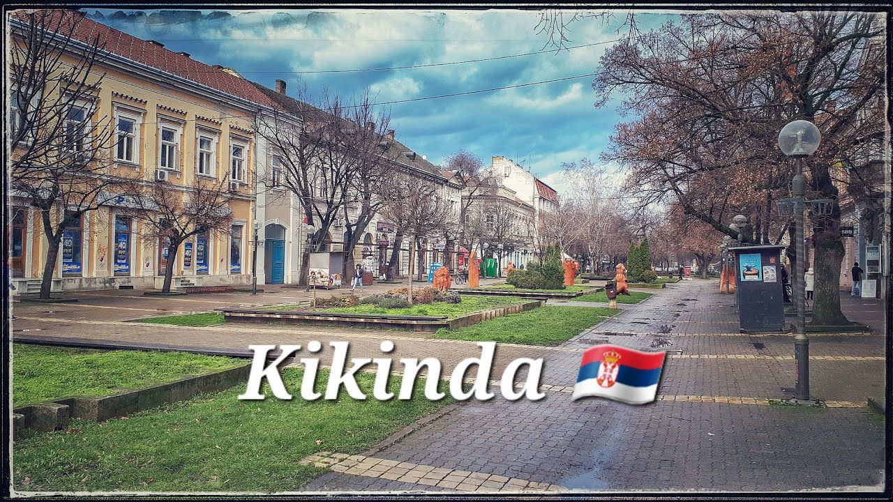 Kikinda, Banat 🇷🇸