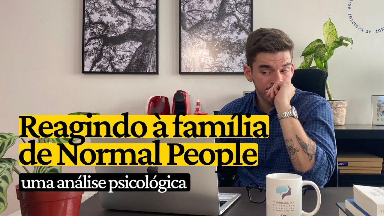 Psicólogo reage à família de Normal People