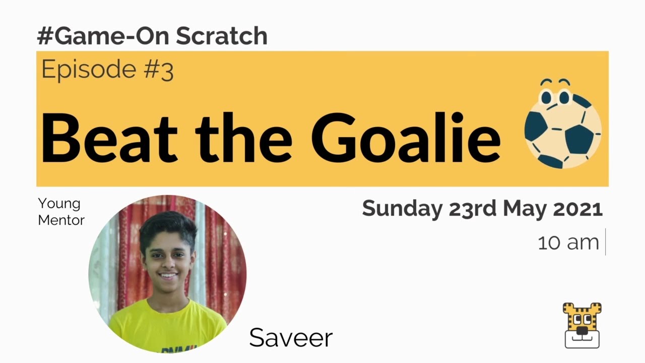 Episode 3 | Beat The Goalie | Game-On Scratch | CodeTigers
