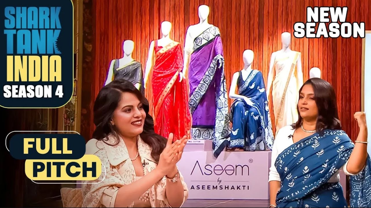 Namita को Aseem Shakti की Sarees लगी 'Perfect Blend of Tradition' | Shark Tank India S4 | Full Pitch