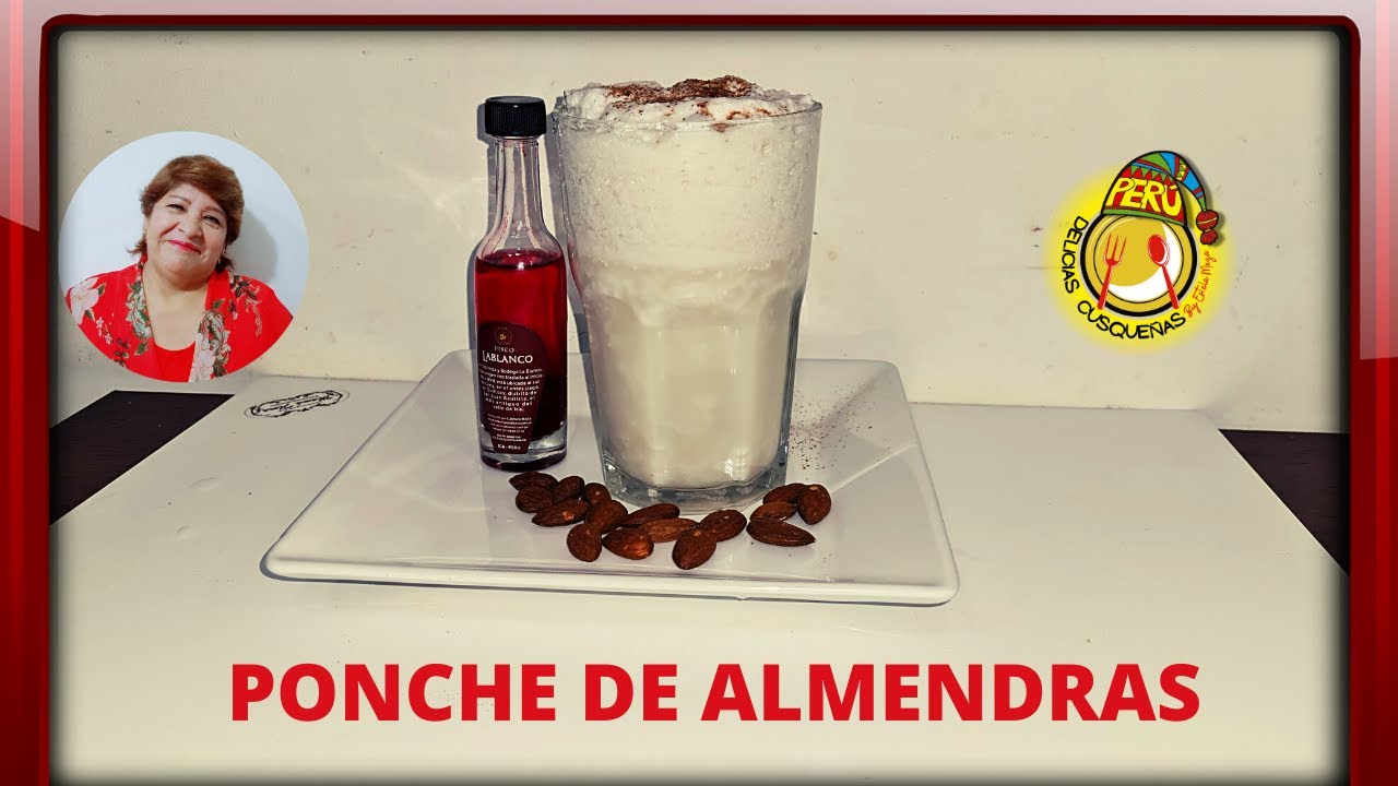 Como hacer Ponche de Almendras estilo personal receta Delicias Cusqueñas Perú cocina peruana