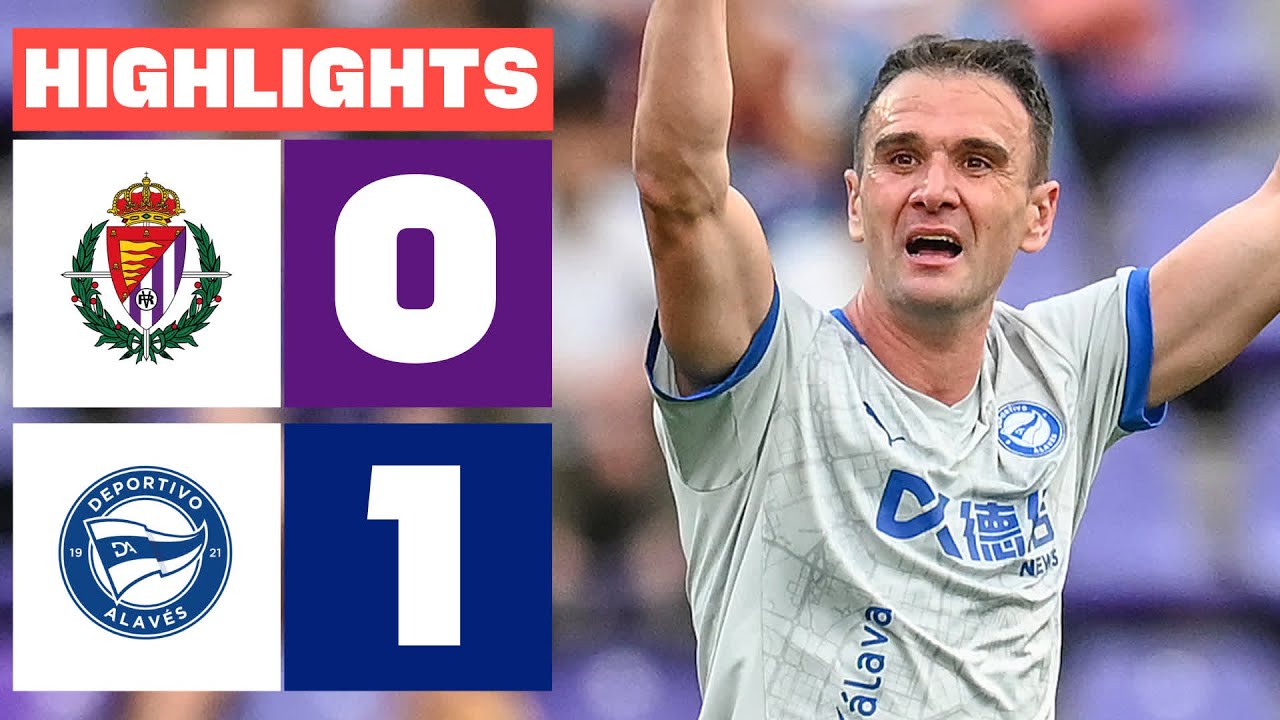 REAL VALLADOLID CF 0 - 1 DEPORTIVO ALAV&Eacute;S I RESUMEN LALIGA EA SPORTS