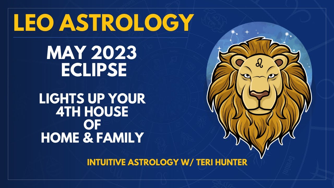 LEO May 2023 Astrology Horoscope